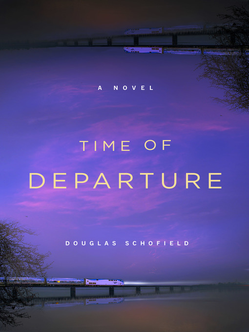 Title details for Time of Departure by Douglas Schofield - Wait list